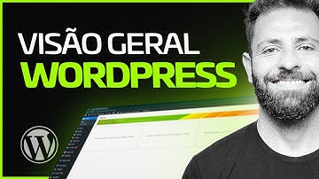 Visão Geral do Wordpress: Dando os PRIMEIROS PASSOS no WORDPRESS - ✅ Curso de Wordpress e Elementor