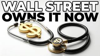 An Investment Fund Bought Your Doctor's Office