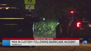 6 hour overnight barricade in Norfolk leads to peaceful arrest according to police