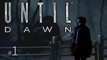 UNTIL DAWN - Part 1 - Interactive Playthrough