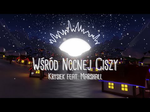 Krysiek feat. Marshall - Wśród Nocnej Ciszy