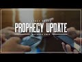 Prophecy Update | October 2020