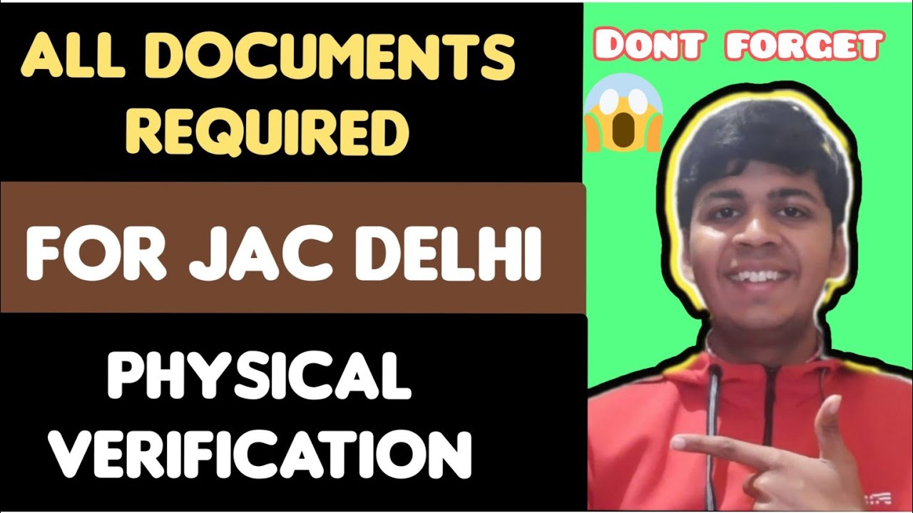 All Important Documents For physical verification JAC Delhi