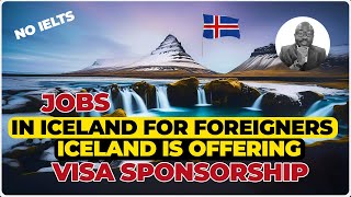 Iceland Work Permit 2024  ( Schengen Visa )