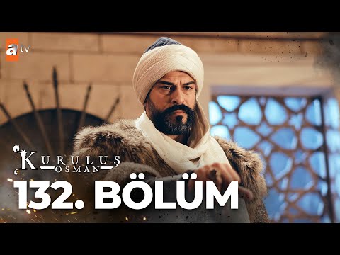 Kuruluş Osman 132. Bölüm Atvturkiye