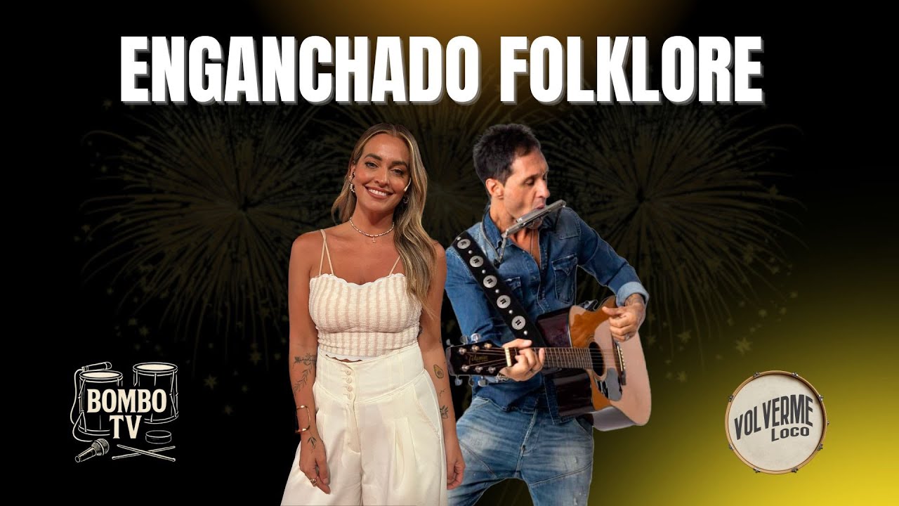 🎄ENGANCHADO FOLKLORE - FIESTAS 2025 | Volverme Loco - BomboTV