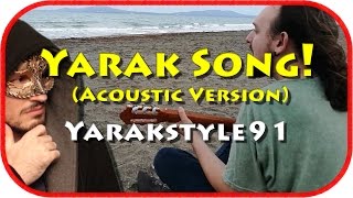 Yarakstyle91 feat. Tolga Sen - Yarak Song (Akustik Versiyon)