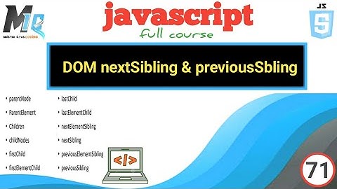 DOM nextSibling , previousSibling & nextElementSibling, previousElementSibling