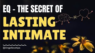 Eq In A Romantic Relationship, The Secret Of Lasting Intimate Angellovetips
