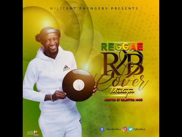 REGGAE R&B COVER MIX BY DJ RASNICO class=