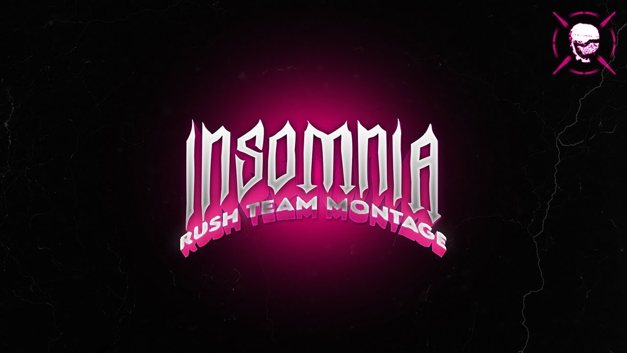 Insomnia - Rush Team Montage | Rain