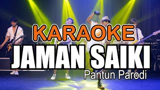 KARAOKE || JAMAN SAIKI  -Arif Citenx