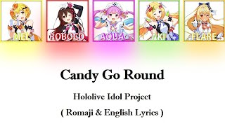 [Hololive] 'Candy Go Round' / hololive IDOL PROJECT (Romaji & CC English Lyrics)