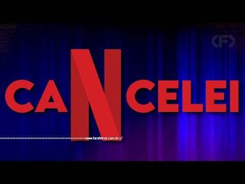 ? CANCELEI A NETFLIX - Farofeiros Cast #167