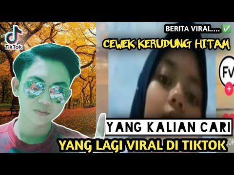 CEWEK KERUDUNG HITAM VIRAL TIKTOK - INI PENJELASANNYA