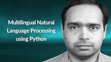 Multilingual Natural Language Processing | Gajendra Deshpande | Conf42 Machine Learning 2021