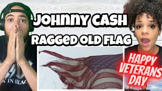 HAPPY VETERANS DAY!!| FIRST TIME HEARING Johnny Cash - Ragged Old Flag (Super Bowl LIV) USA TRIBUTE