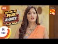 Sajan Re Phir Jhoot Mat Bolo - सजन रे फिर झूठ मत बोलो - Ep 100 - 9th October, 2017