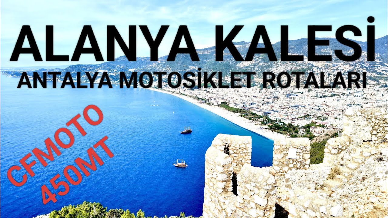 Alanya Kalesi - CFMOTO 450 MT Arkçılı Motosiklet Turu