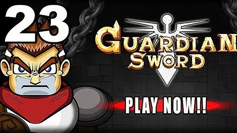 Guardian Sword - Gameplay Walkthrough Part 23 - Dark Forest (3) (iOS)