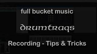 DrumTraqs Tips and Tricks