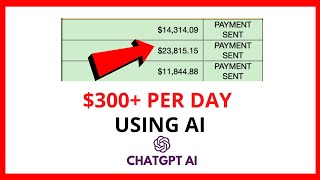 ChatGPT AI Strategy Makes $300+ Per Day (REAL)