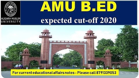 AMU B.ED expected cut off 2020 II amu bed ki cut off 2020 me kitni hogi ??