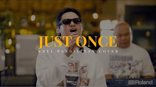 Just Once – James Ingram | Khel Pangilinan (Cover with Lyrics)