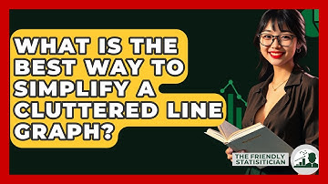 What Is The Best Way To Simplify A Cluttered Line Graph? - The Friendly Statistician