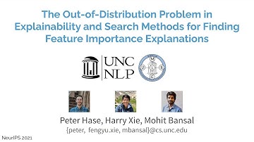 Neurips 2021: The OOD Problem in Explainability & Search Methods for Feature Importance Explanations