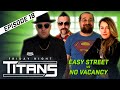 Friday Night Titans #18 - Easy Street (Ellison & Fishburn) vs No Vacancy (Frabetti & Zipper)