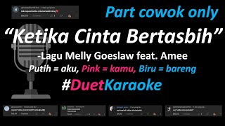 Melly Goeslaw feat. Amee - Ketika Cinta Bertasbih (Duet Karaoke Version) | Part Cowok Only | Cover