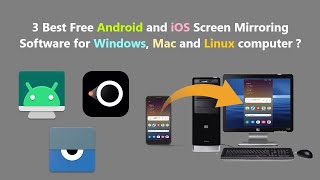 3 Best Free Android and iOS Screen Mirroring Software for Windows, Mac and Linux computer ? screenshot 3