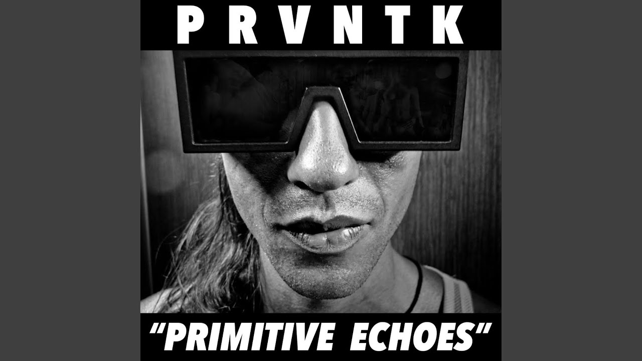 Watch Primitive Echoes on YouTube Watch Primitive Echoes on YouTube