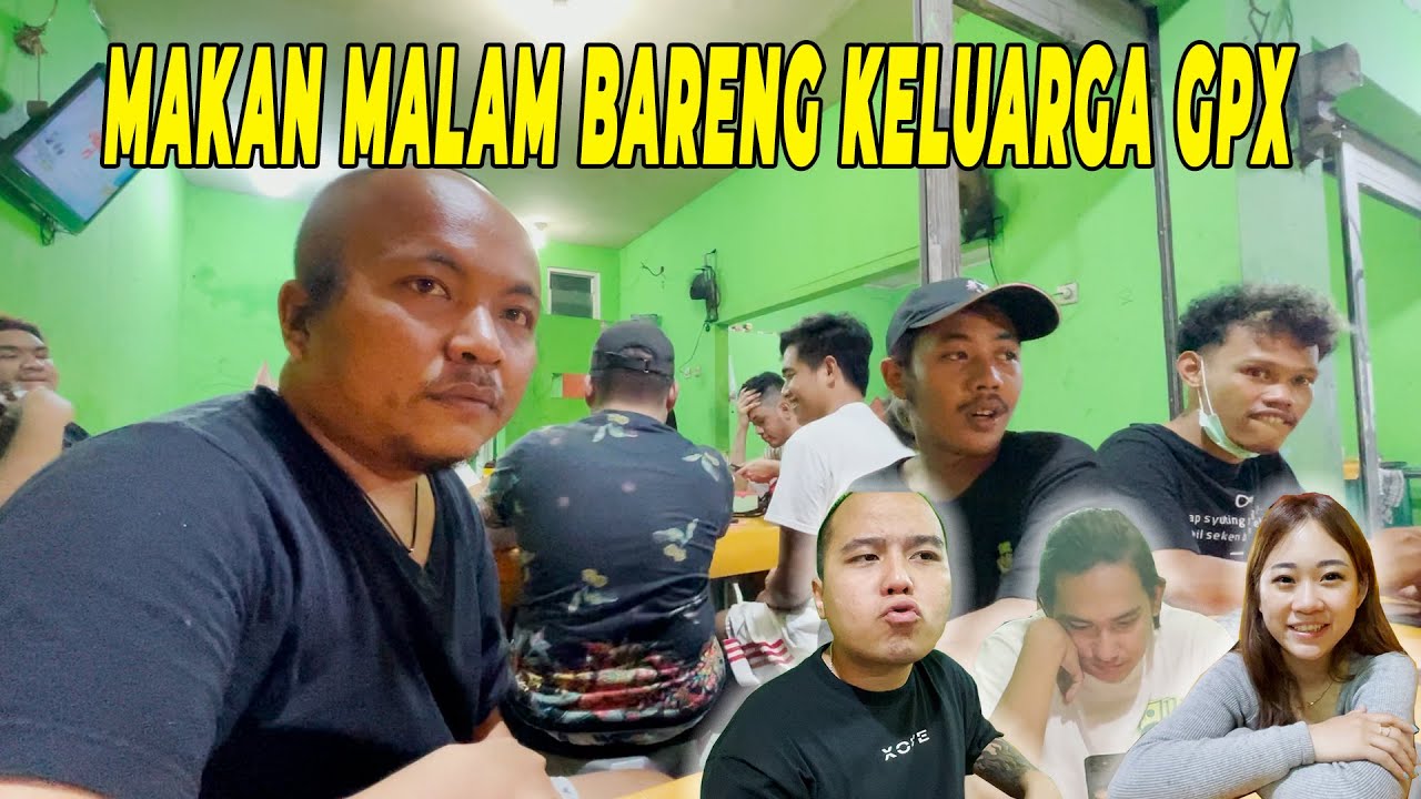 MAKAN MALAM BERSAMA KELUARGA GPX DAN JOKI VLOG MARSHA