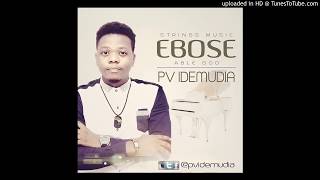 EBOSE by PV IDEMUDIA
