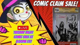 🚨Tuesday Night Comic Claim Sale 8:30PM EST🚨