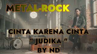  Judika  Cinta Karena Cinta ai Metal Cover  N D