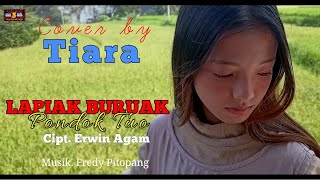 Minang Terbaru || Lapiak Buruak Pondok Tuo || Cipt. Erwin Agam || by. Tiara