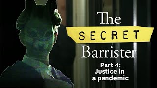 The Secret Barrister: Justice in a pandemic