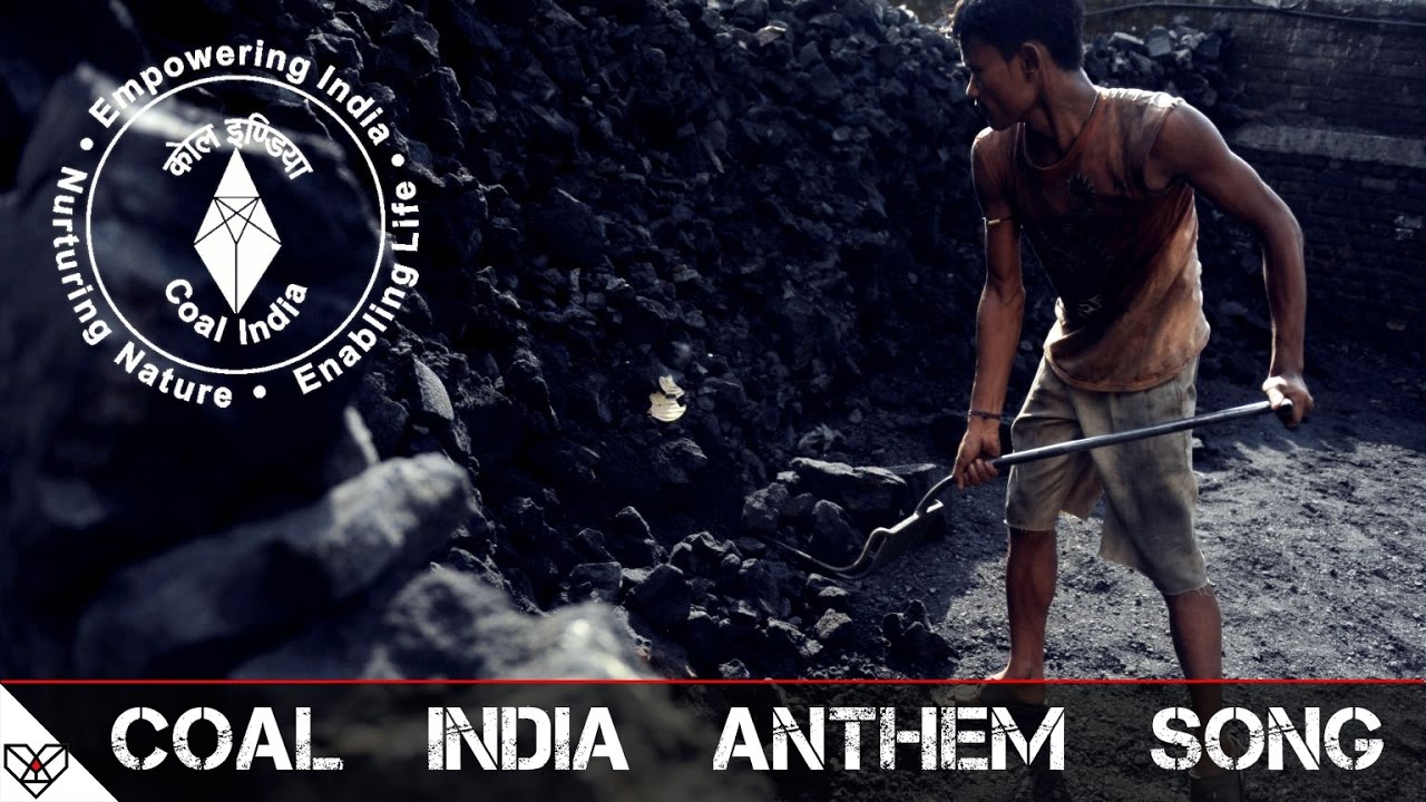 COAL INDIA ANTHEM SONG   INDIA