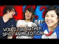 Would You Rather Challenge: Spicy Anime Edition!