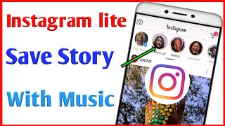 How To Download Story With Song On Instagram Lite App // Instagram lite me Story Kaise download kare screenshot 2