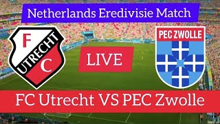 FC Utrecht VS PEC Zwolle Live Match | Netherlands Eredivisie Match Live Stream 2023 |