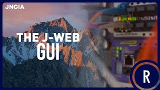 7  The J WEB GUI