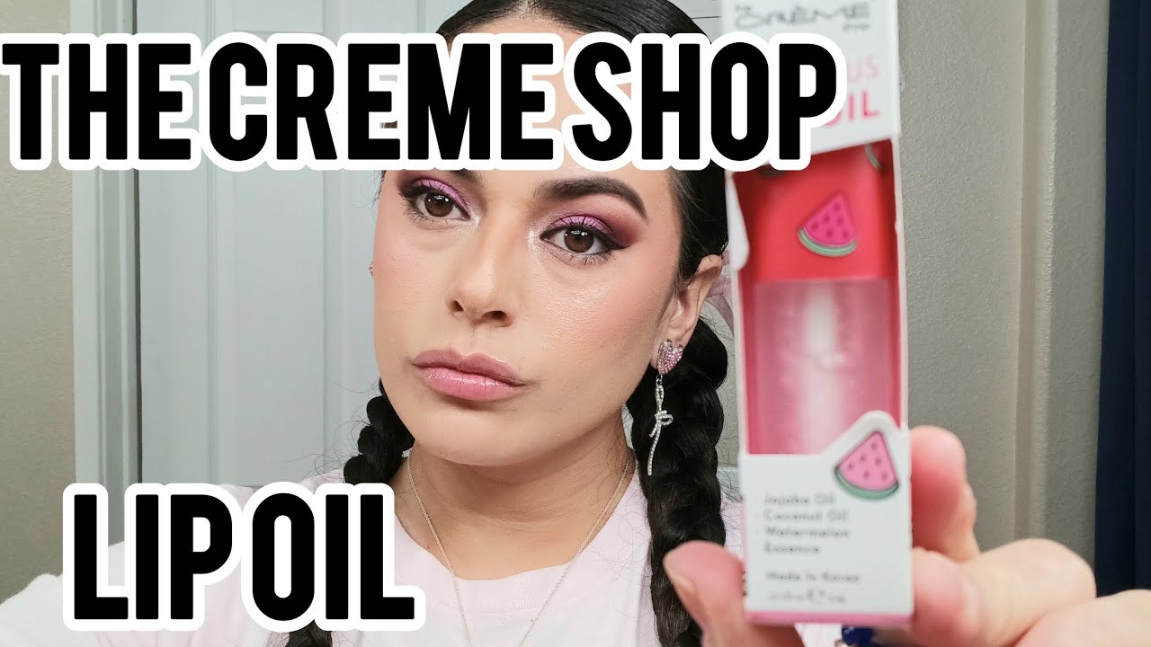 The Creme Shop Luscious Lip Oil Review