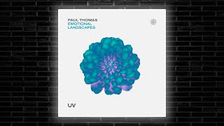 Paul Thomas - Emotional Landscapes (Extended Mix) [UV]