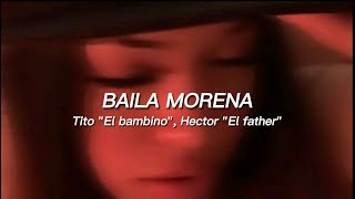 Baila morena - Tito "El Bambino", Hector "El Father | Rolitas y Estados