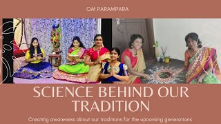 Science Behind Our Tradition Om Parampara