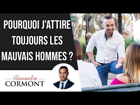 Vidéo: Pourquoi Les Hommes Sont Attirés Par Les Mauvaises Filles